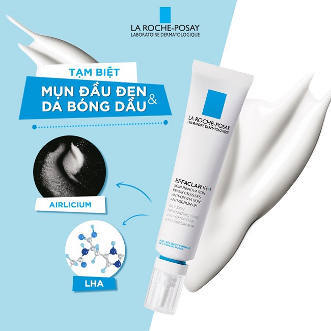 Mẹo kem trị mụn đầu đen la roche-posay effaclar k+ hiệu quả như thế nào