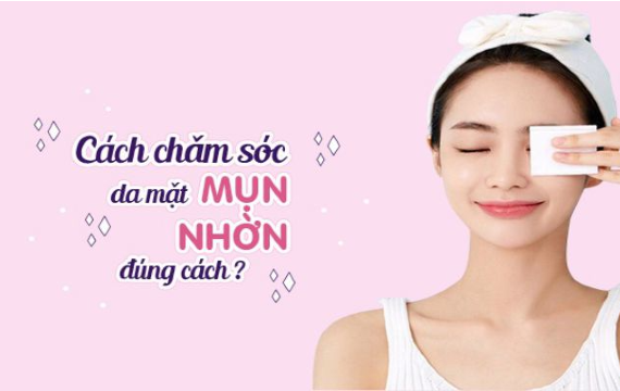 Các bước skincare da mụn ngày đêm nhanh và hiệu quả nhất