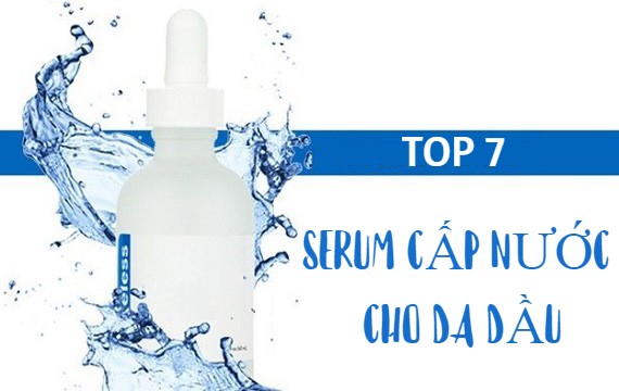 7 loại serum cấp ẩm cho da dầu mụn nhạy cảm bạn nên thử