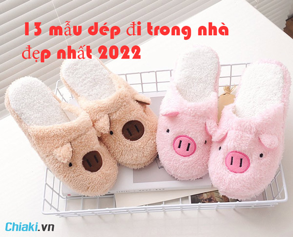 Top 15 Mẫu Dép Đi Trong Nhà Đẹp, Giá Tốt Nhất 2024