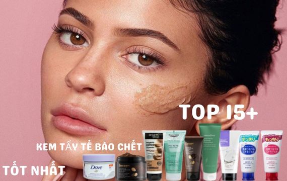 Review TOP 18 Loại Kem Tẩy Tế Bào Chết Tốt Nhất Cho Mặt, Body Và Môi