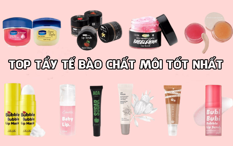 [Review] 13 Sản Phẩm Tẩy Tế Bào Chết Môi Tốt Nhất Hiện Nay