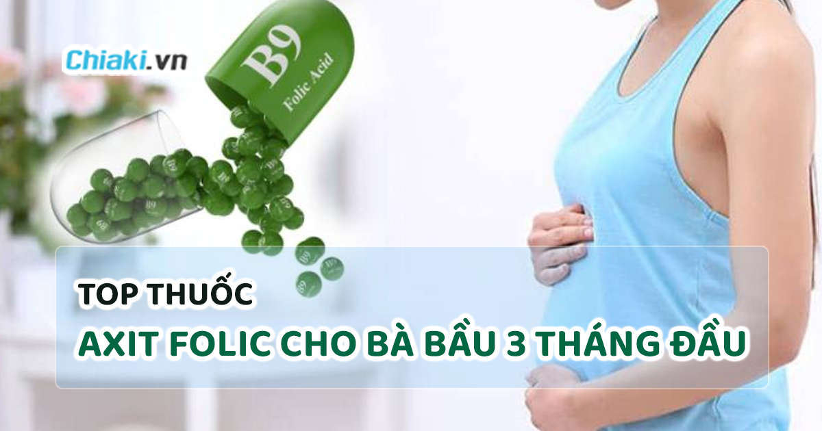 Axit Folic cho Bà Bầu 3 Tháng Đầu: Lợi Ích và Hướng Dẫn Bổ Sung