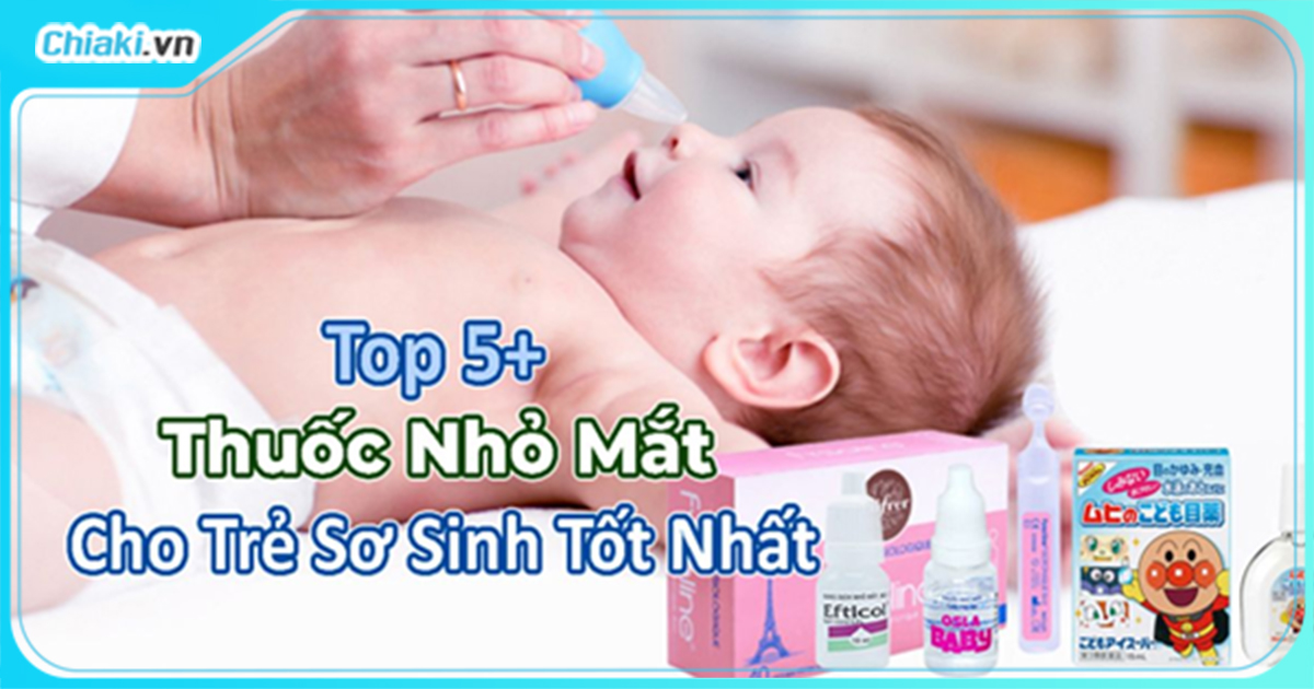 Có những loại thuốc nhỏ mắt nhật dành cho trẻ em nào được bác sĩ khuyên dùng nhiều nhất?
