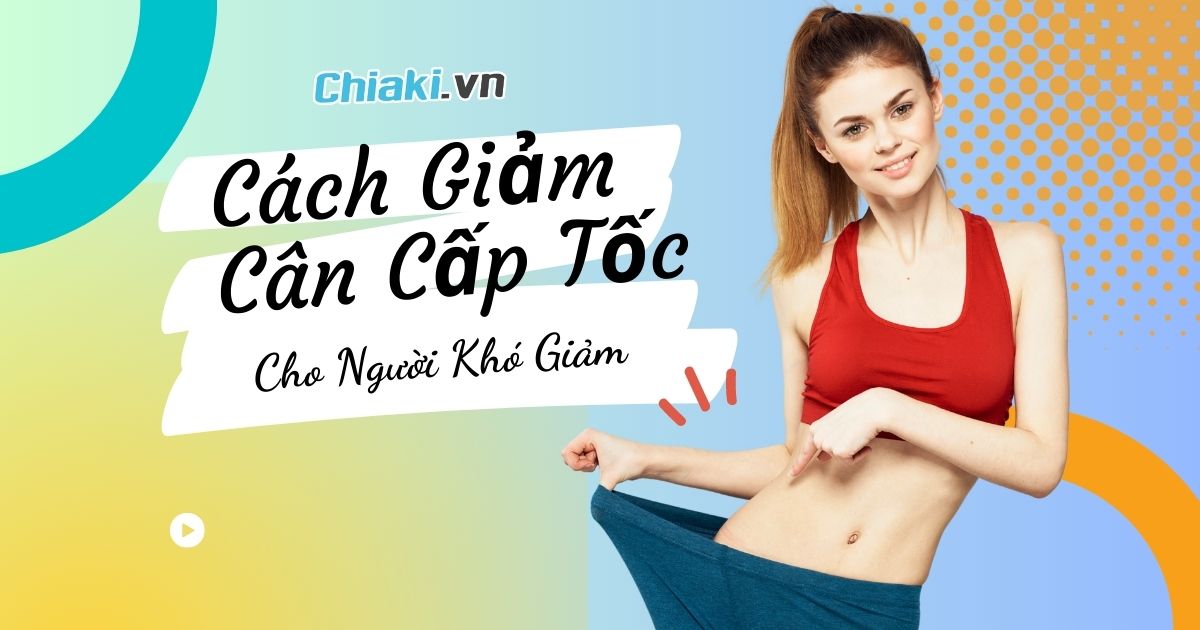 Cách Giảm Cân Siêu Nhanh