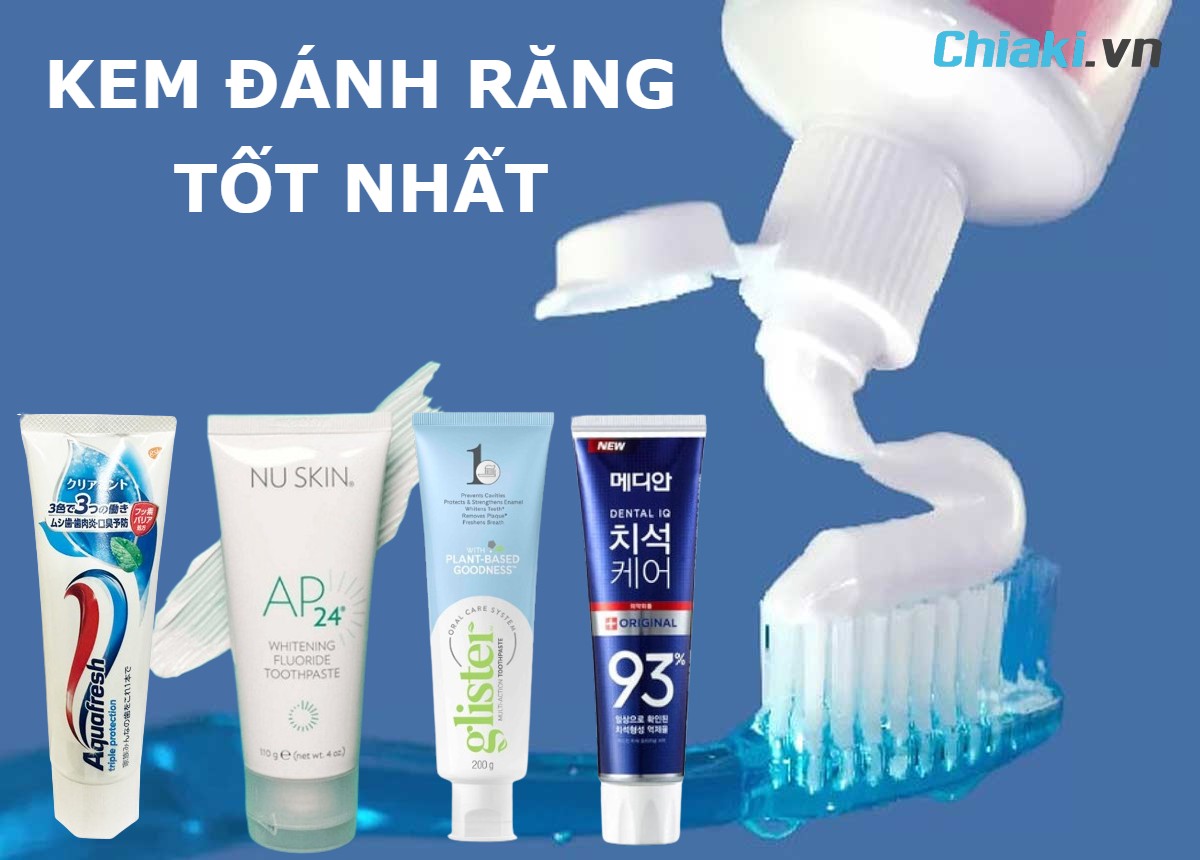 Kem đánh răng tốt nhất