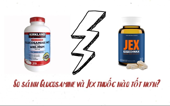 Glucosamine và jex cái nào tốt hơn?