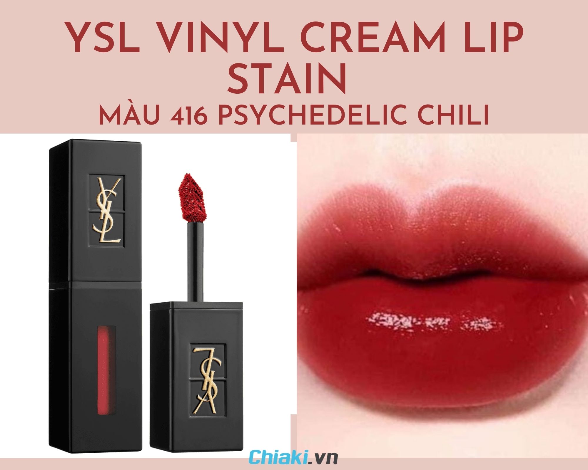 YSL Vinyl Cream Lip Stain Psychedelic Chili color son đỏ hỏn gạch